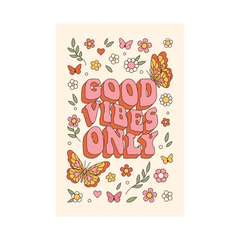 Good Vibes Only Poster